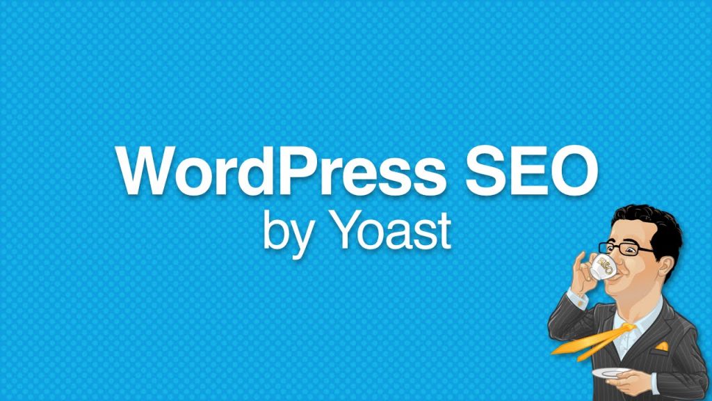 Cách cài đặt và những ứng dụng của plugin WordPress SEO by Yoast