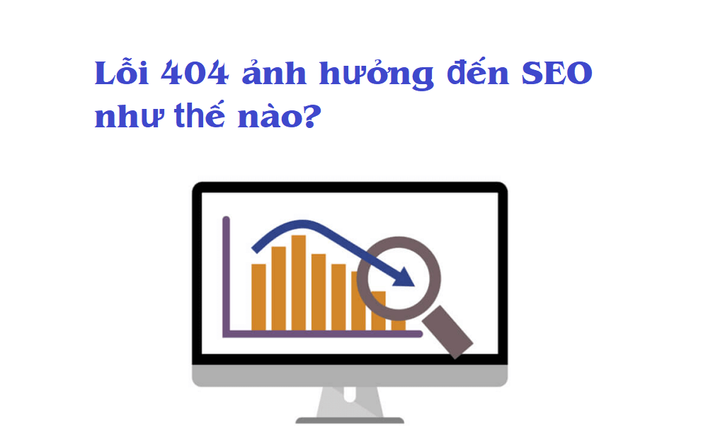 Lỗi 404 giảm lưu lượng truy cập