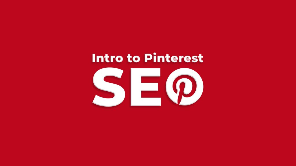 Tìm hiểu về SEO trên mạng xã hội Pinterest